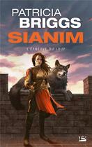 Couverture du livre « Sianim Tome 2 : l'épreuve du loup » de Patricia Briggs aux éditions Bragelonne
