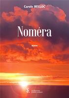 Couverture du livre « Nomera » de Belloc Carole aux éditions Sydney Laurent