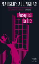 Couverture du livre « Jusqu'à la lie » de Margery Allingham aux éditions Harpercollins