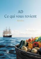 Couverture du livre « AD : Ce qui vous revient » de Bondino aux éditions Les Trois Colonnes