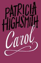 Couverture du livre « Carol » de Patricia Highsmith aux éditions Little Brown Book Group Digital