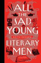 Couverture du livre « All the Sad Young Literary Men » de Keith Gessen aux éditions Penguin Group Us