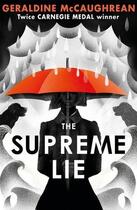 Couverture du livre « The supreme lie » de Geraldine Mccaughrean aux éditions Usborne