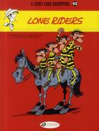 Couverture du livre « Lucky Luke t.42 ; lone riders » de Tonino Benacquista et Daniel Pennac et Achde aux éditions Cinebook