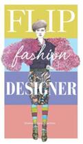 Couverture du livre « Flip fashion designer » de Lucille Clerc aux éditions Laurence King