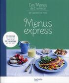 Couverture du livre « Menus express ; 69 recettes pour tous les jours » de Laurence Du Tilly aux éditions Hachette Pratique