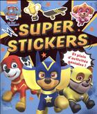 Couverture du livre « Paw Patrol-La Pat'Patrouille - Super Stickers » de  aux éditions Hachette