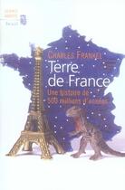 Couverture du livre « Terre de france ; une histoire de 500 millions d'années » de Charles Frankel aux éditions Seuil