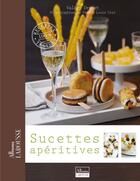 Couverture du livre « Sucettes apéritives » de Valery Drouet aux éditions Larousse