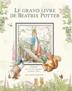 Couverture du livre « Le grand livre de Beatrix Potter ; intégrale des 23 contes classiques de Beatrix Potter » de Beatrix Potter aux éditions Gallimard-jeunesse