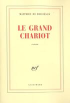 Couverture du livre « Le Grand Chariot » de Boisseson M D. aux éditions Gallimard