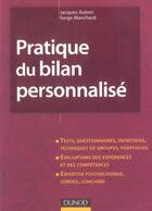 Couverture du livre « Pratique Du Bilan Personnalise » de Serge Blanchard et Jacques Aubert aux éditions Dunod