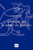 Couverture du livre « Dialogue sur la nature du transfert » de Gribinski Michel/Jos aux éditions Puf