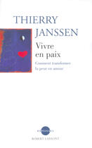 Couverture du livre « Vivre en paix » de Thierry Janssen aux éditions Robert Laffont