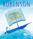 Couverture du livre « Robinson » de Peter Sis aux éditions Grasset Jeunesse