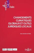 Couverture du livre « Droit et climat : interventions publiques locales et mobilisations citoyennes » de Nicolas Kada aux éditions Dalloz