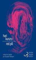 Couverture du livre « Red pill » de Hari Kunzru aux éditions Christian Bourgois