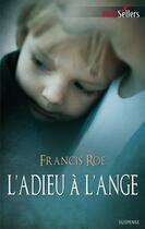 Couverture du livre « L'adieu à l'ange » de Francis Roe aux éditions Harlequin