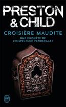 Couverture du livre « Croisière maudite » de Douglas Preston et Lincoln Child aux éditions J'ai Lu