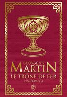 Couverture du livre « Le trône de fer : Intégrale vol.3 » de George R. R. Martin aux éditions J'ai Lu