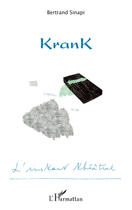 Couverture du livre « Krank » de Bertrand Sinapi aux éditions Editions L'harmattan