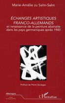 Couverture du livre « Echanges artistiques franco-allemands » de Zu Salm-Salm M-A. aux éditions Editions L'harmattan