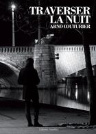Couverture du livre « Traverser la nuit » de Arno Couturier aux éditions Amalthee
