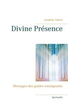 Couverture du livre « Divine présence ; messages des guides enseignants » de Jonathan Yahimi aux éditions Books On Demand