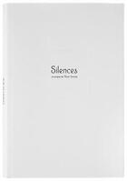 Couverture du livre « Silences ; un propos de Marin Karmitz » de  aux éditions Musees Strasbourg