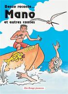 Couverture du livre « Mano et autres contes » de Benzo aux éditions Ibis Rouge