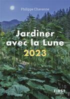 Couverture du livre « Jardiner avec la lune (édition 2023) » de Philippe Chavanne aux éditions First