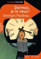 Couverture du livre « Dormez, je le veux ! » de Georges Feydeau et Maxime Durisotti aux éditions Belin Education