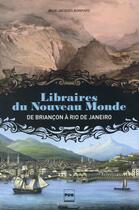 Couverture du livre « Libraires du Nouveau Monde » de Jean-Jacques Bompard aux éditions Pu De Grenoble