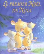 Couverture du livre « Le Premier Noel De Nina » de Leeson Christine et Gaby Hansen aux éditions Milan