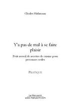 Couverture du livre « Y'a pas de mal à se faire plaisir » de Charles Hirlimann aux éditions Le Manuscrit