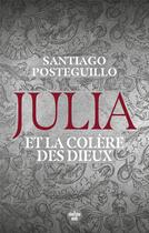 Couverture du livre « Julia et la colère des dieux » de Santiago Posteguillo aux éditions Cherche Midi