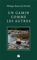 Couverture du livre « Un gamin comme les autres » de Philippe Buteri De Preville aux éditions Editions Du Panthéon