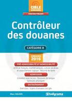 Couverture du livre « Contrôleur des douanes (4e édition) » de Marc Dalens aux éditions Studyrama