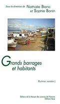 Couverture du livre « Grands barrages et habitants » de Sophie Bonin et Nathalie Blanc aux éditions Quae