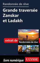 Couverture du livre « Randonnée de rêve - Grande traversée Zanskar et Ladakh » de  aux éditions Ulysse