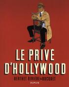Couverture du livre « Le privé d'Hollywood : Intégrale Tomes 1 à 3 » de Francois Riviere et Philippe Berthet et Jose-Louis Bocquet aux éditions Dupuis