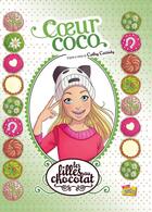 Couverture du livre « Les filles au chocolat Tome 4 : coeur coco » de Claudia Forcelloni et Raymond Sebastien aux éditions Jungle