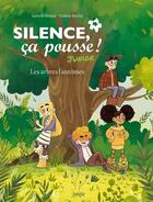 Couverture du livre « Silence, ça pousse junior : les arbres fantômes » de Isabelle Bottier et Eva Roussel aux éditions Jungle