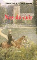 Couverture du livre « Nez-de-cuir » de Jean De La Varende aux éditions Bartillat