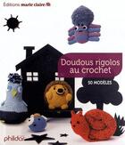 Couverture du livre « Doudous rigolos au crochet » de  aux éditions Marie-claire