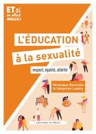 Couverture du livre « L'éducation à la sexualité » de Veronique Barenska et Sebastien Landri aux éditions In Press