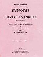 Couverture du livre « Synopse des quatre évangiles français d'après la synopse grecque du RP M.-J. Lagrange » de Lagrange aux éditions Gabalda Et Cie