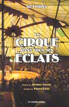 Couverture du livre « Cirque dans tous ses eclats » de Guy Silva aux éditions Castor Astral