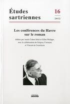 Couverture du livre « Etudes Sartriennes 16 (2012) Les Conferences Du Havre Sur Le Roman » de  aux éditions Ousia