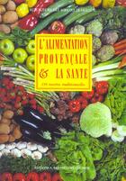 Couverture du livre « L'alimentation provencale et la sante » de Msa aux éditions Barthelemy Alain